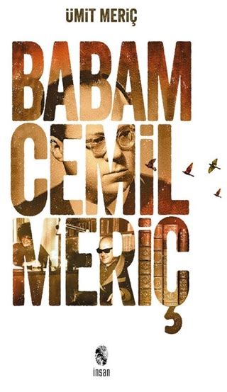 Babam Cemil Meriç by Ümit Meriç Goodreads