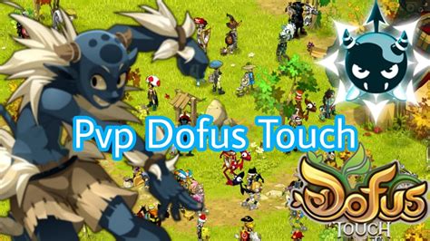 Osamodas Pvp Lvl Dofus Touch Youtube