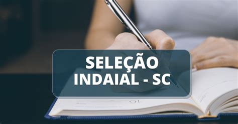 Prefeitura De Indaial Sc Divulga Novas Vagas E Cadastro De Reserva