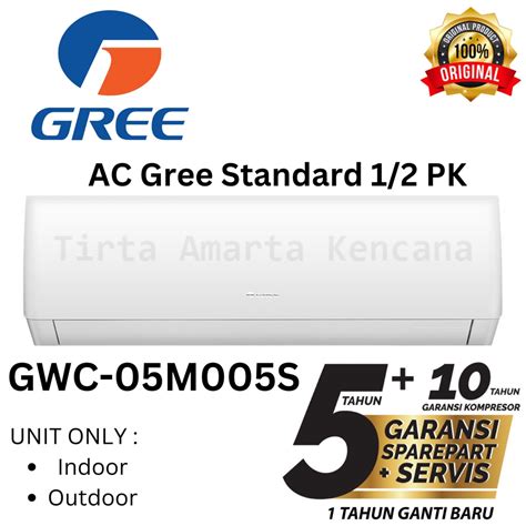 Jual AC Gree 1 2 PK Standard GWC 05M005S A Unit Only Shopee Indonesia