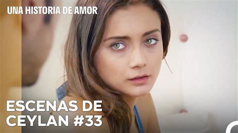 Escenas De Ceylan Del Comienzo Al Parte 33 Una Historia De Amor