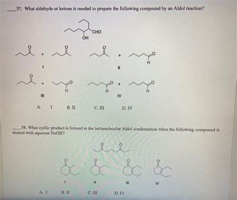 Solved 37 What Aldehyde Or Ketone Is Needed To Prepare The Chegg