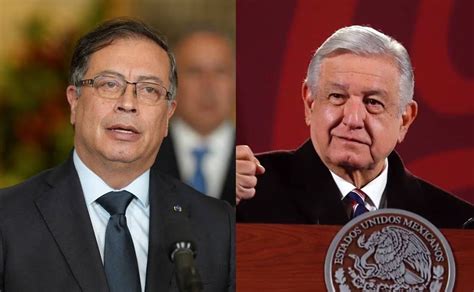 El Colombiano Petro Y López Obrador ¿en Qué Coinciden