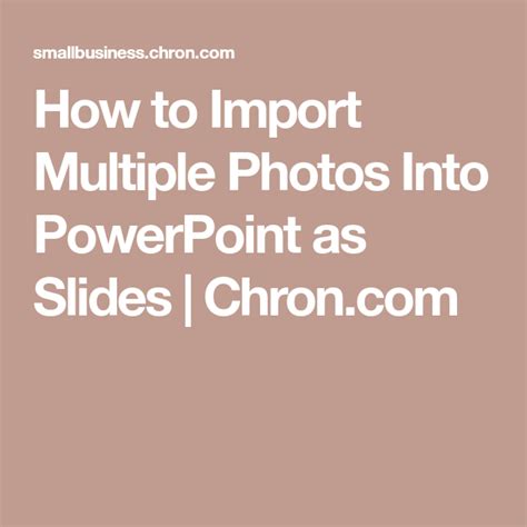 List 92 Pictures How To Import Multiple Photos Into Powerpoint As