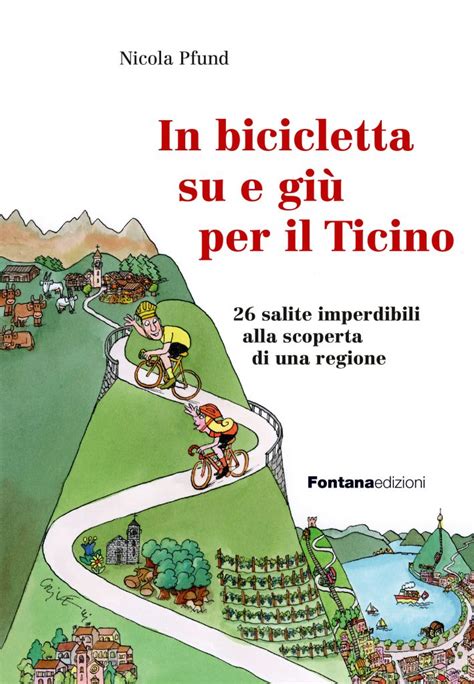 In Bicicletta Su E Gi Per Il Ticino Nicola Pfund