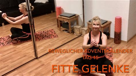 Tag 15 Fitte Gelenke Beweglicher Adventskalender YouTube