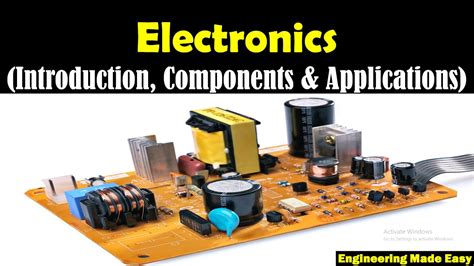 Electronics Introduction What Is Electronics Applications Of