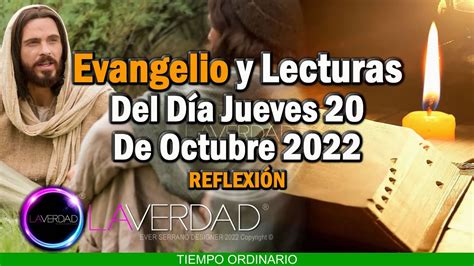 EVANGELIO DEL DÍA JUEVES 20 DE OCTUBRE 2022 LUCAS 12 49 53