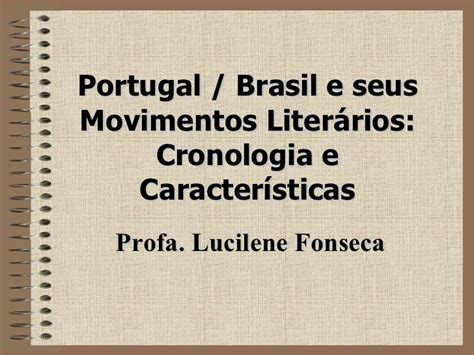 Cronologia E Caracter Sticas Dos Movimentos Liter Rios Movimentos