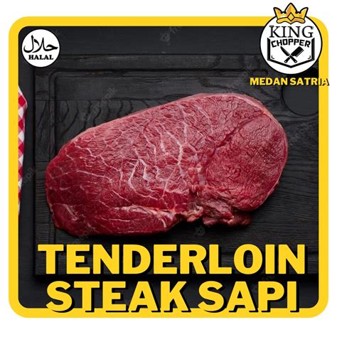 Jual TENDERLOIN STEAK SAPI HALAL DAGING POTONG FROZEN FRESH MENTAH