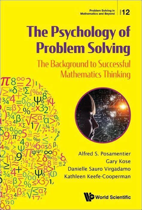 Problem Solving In Mathematics And Beyond 12 Psychology Of Problem