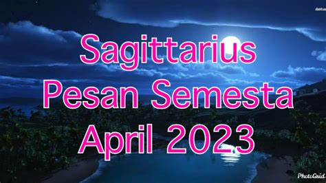 Sagittarius Pesan Semesta Apr Ada Lawan Jenis Yang Akan