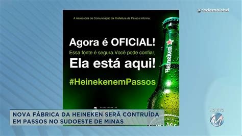 Empregos Heineken Anuncia Constru O De Nova F Brica Em Passos Rede Mais