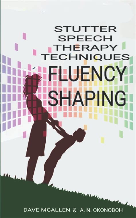 Stutter Speech Therapy Techniques Fluency Shaping By Dave McAllen