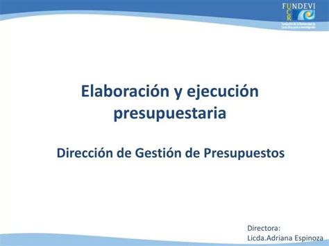 Ppt Elaboraci N Y Ejecuci N Presupuestaria Powerpoint Presentation