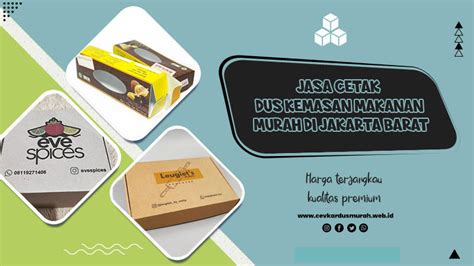 Cetak Dus Kemasan Makanan Murah Di Jakarta Barat