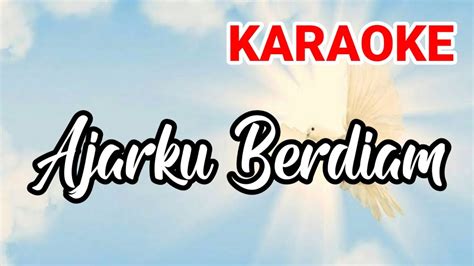 Karaoke Lagu Rohani Kristen Ajarku Berdiam Jpcc Worship Youtube