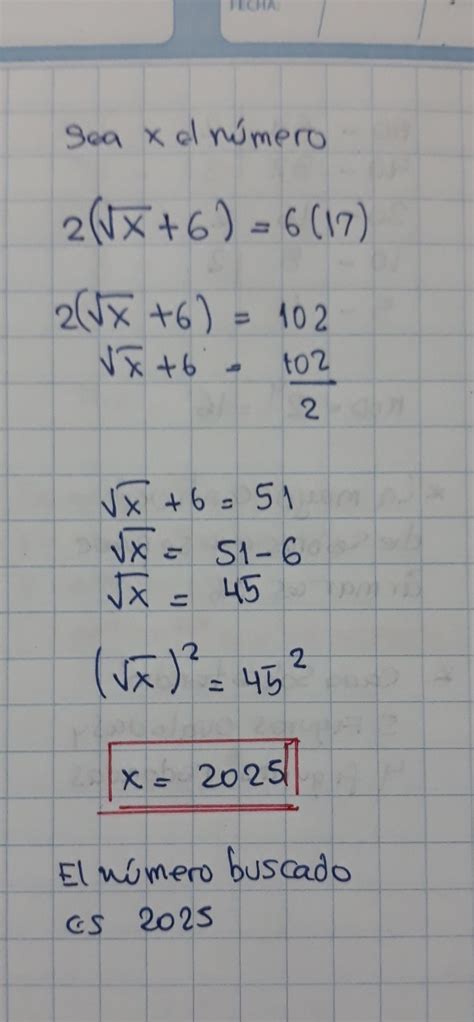 El Doble De La Raiz Cuadrada De Un Numero Aumentado En Es Igual Al