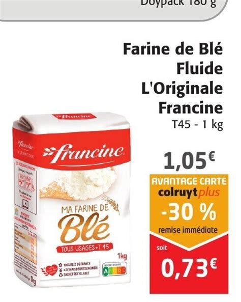 Promo Farine De Bl Fluide L Originale Francine Chez Colruyt