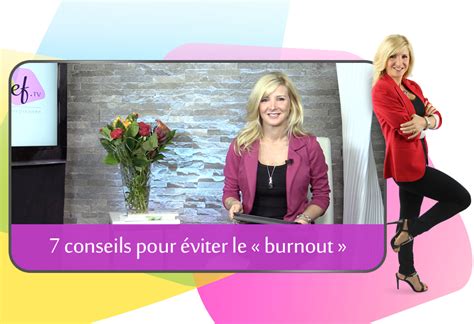 7 conseils pour éviter le burnout Ma Stef TV