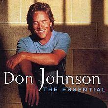 The Essential Don Johnson Album Alchetron The Free Social Encyclopedia