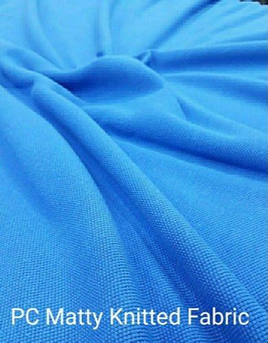 Inch Plain Pc Matty Knitted Fabric For Garments At Rs Kg In