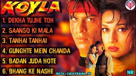 Koyla Movie All Songs Shahrukh Khan And Madhuri Dixit90s Superhit