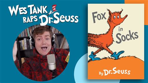 🎤🎶 Wes Tank Raps Fox In Socks 🎶🎤 Drseuss Songs Cartoons For Kids