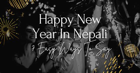 7 Easy Ways To Say Happy New Year In Nepali By Ling Learn Languages