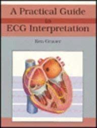 A Practical Guide To Ecg Interpretation Includes Pocket Reference Ken