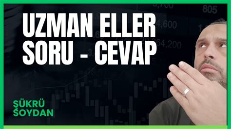 Uzman Eller Projesi Soru Cevap YouTube