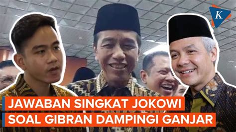 Respons Jokowi Soal Peluang Gibran Jadi Cawapres Ganjar Youtube