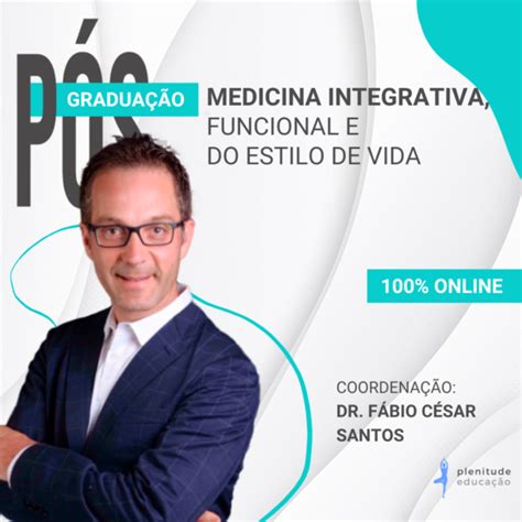 P S Gradua O Em Medicina Integrativa Funcional E Do Estilo De Vida