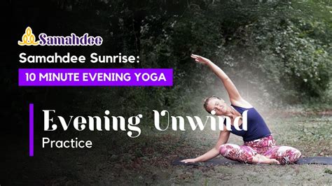 Samahdee Sunset Evening Unwind Practice 10 Minute Relaxing Yoga