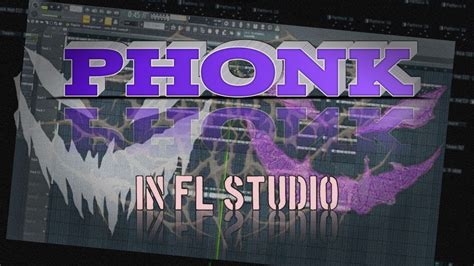 HOW TO MAKE PHONK IN FL STUDIO YouTube