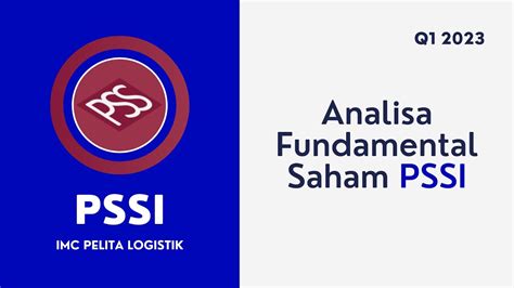 Analisa Fundamental Saham Pssi Imc Pelita Logistik Q Youtube