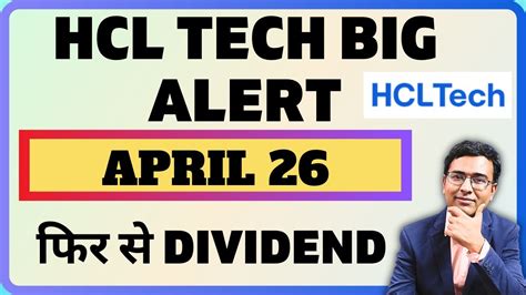 Dividend Alert Hcl Tech Final Results And Dividend On April