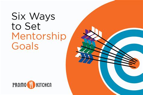 Six Ways To Set Mentorship Goals — Promokitchen