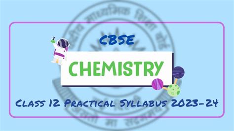 Cbse Class Chemistry Practical Syllabus Class Th