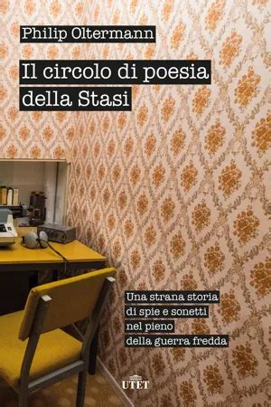 PDF Il Circolo Di Poesia Della Stasi De Philip Oltermann Libro