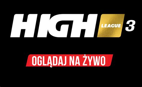 HIGH League 3 PPV Jak wykupić PPV Transmisja na żywo i stream online