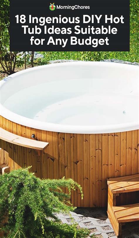 Ingenious DIY Hot Tub Plans Ideas Suitable For Any Budget