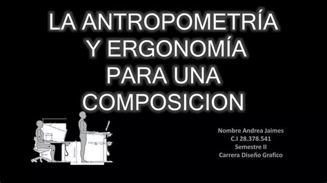 Antropometria Y Ergonomia Ppt