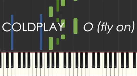 O Fly On Coldplay Synthesia Piano Tutorial Of My Cover Youtube