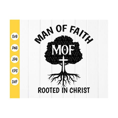 Man Of Faith Svg Rooted In Christ Svg Christian Quote Svg Inspire