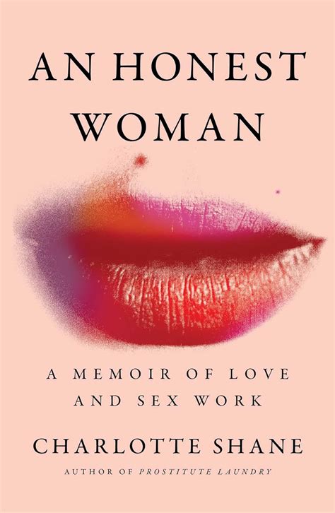 Buy An Honest Woman A Memoir Of Love And Sex Work Book Online At Low Prices In India An