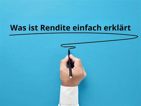 Was Ist Rendite Einfach Erkl Rt F R Anf Nger