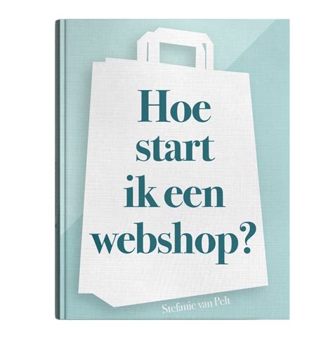 Altijd Al Een Webshop Willen Starten Start Met Een Voorsprong In Hoe