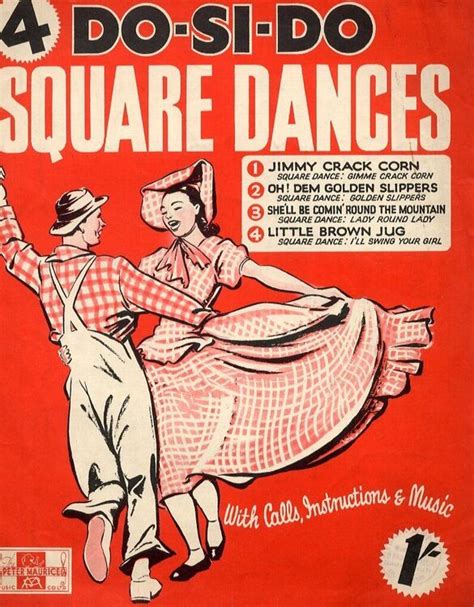 Do-Si-Do Square Dancers - No. 4 - With Calls, Dance Instructions and Music - For Piano and Voice ...