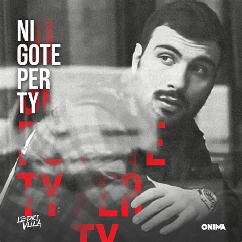 Ni Gote Per Ty Single By Ledri Vula Spotify